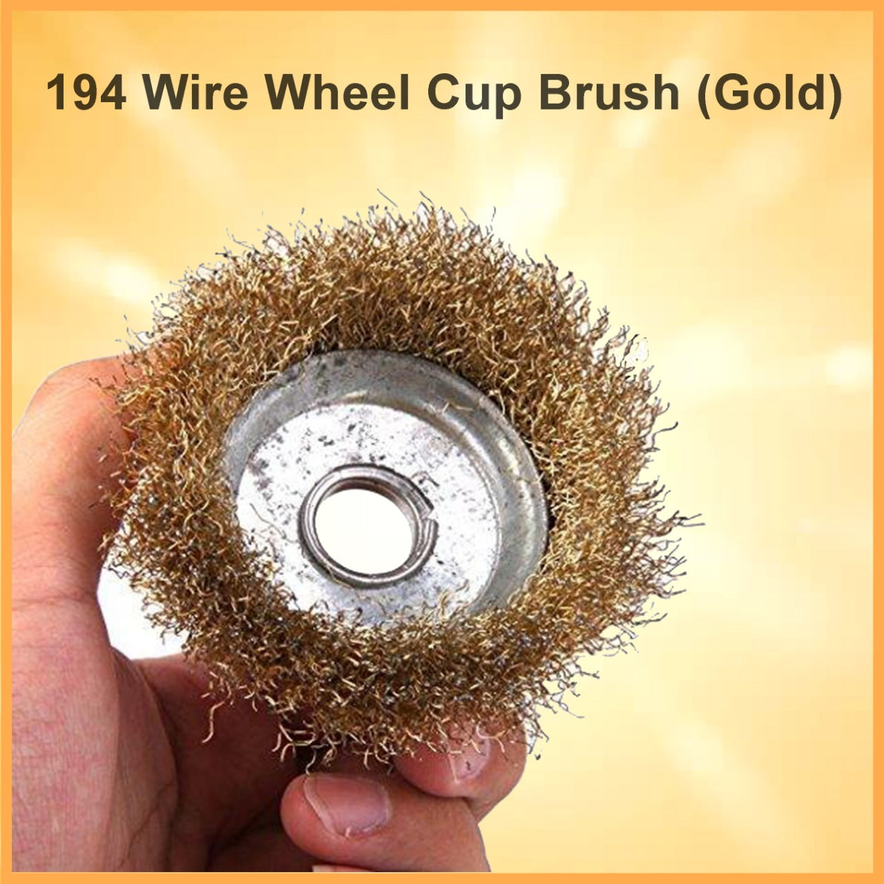 194 Wire Wheel Cup Brush (Gold) Dukandaily
